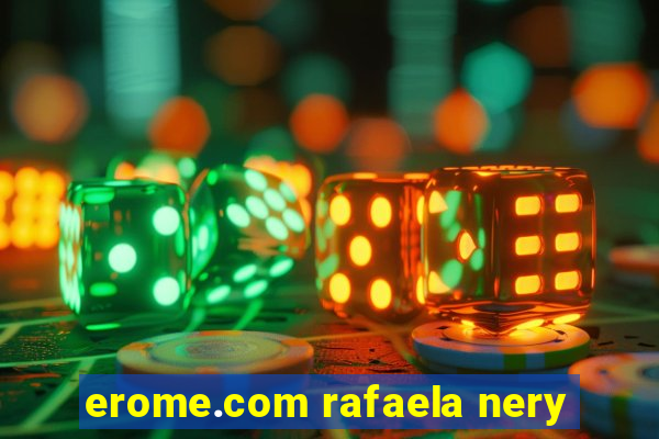 erome.com rafaela nery